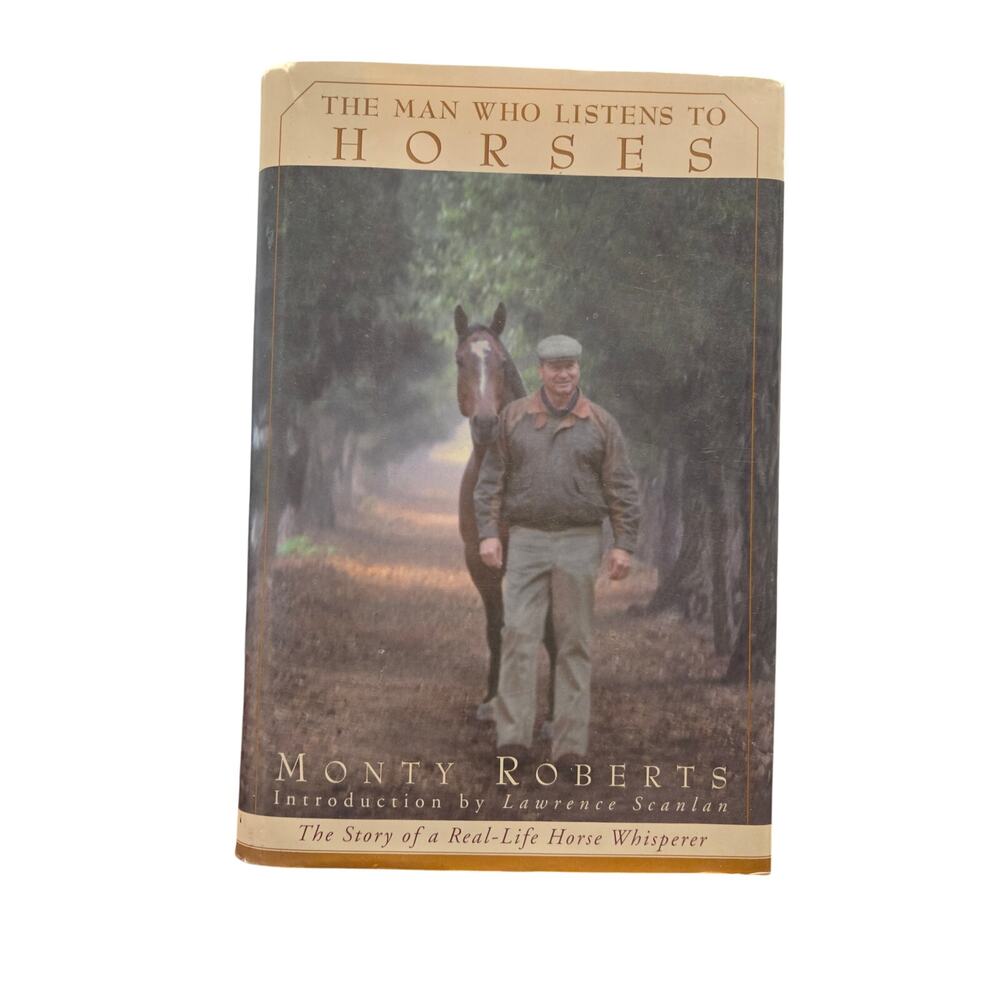 The Man Who Listens to Horses Monty Roberts Hardcover 1st Ed 1997 Random House